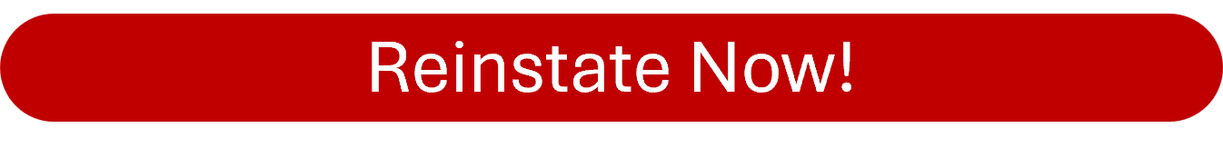 Reinstate now